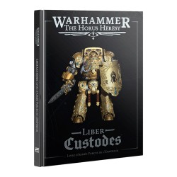 Liber Custodes - Horus Heresy (Français)