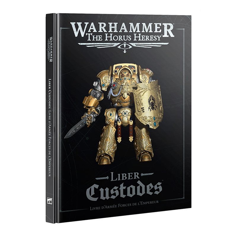 Liber Custodes - Horus Heresy (Français)