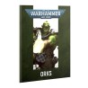 Commencer avec les Orks - W40K