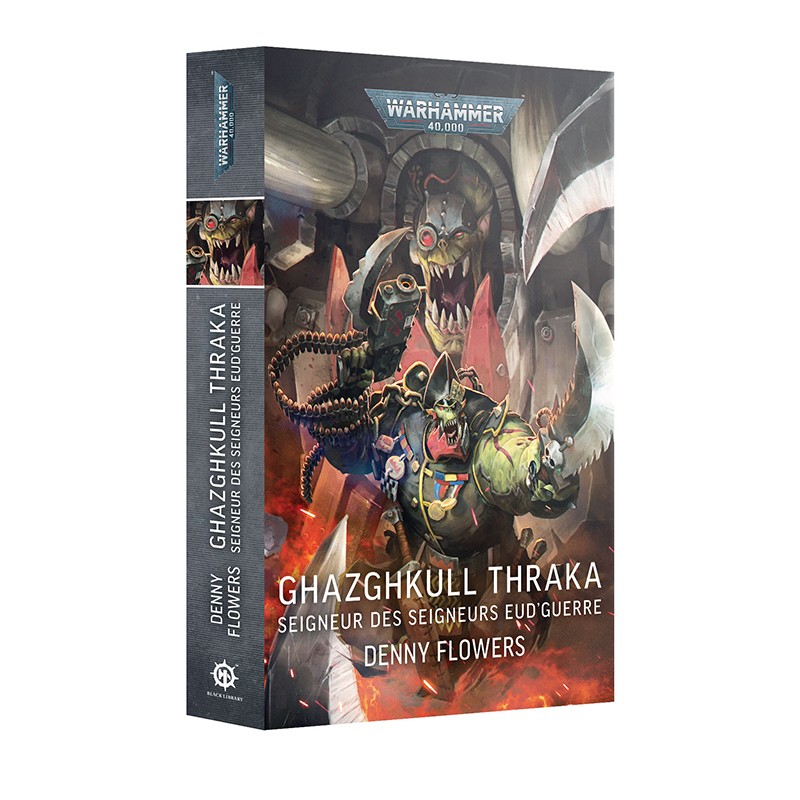 Livre - Ghazghkull Thraka - Seigneur des Seigneurs Eud’guerre (FR)
